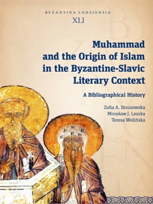 cover image of Muhammad and the Origin of Islam in the Byzantine-Slavic Literary Context